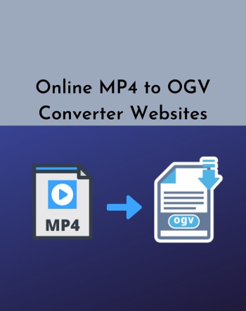 11 Best Free Online MP4 to OGV Converter Websites