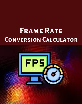 5 Best Free Online Frame Rate Conversion Calculator Websites