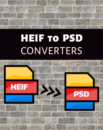 9 Best Free Online HEIF to PSD Converter Websites