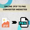 online JFIF to PNG converter websites_featured_image