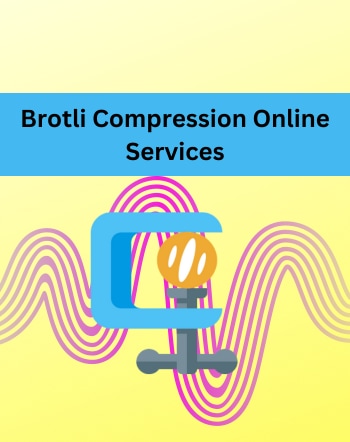 5 Best Free Brotli Compression Online Services