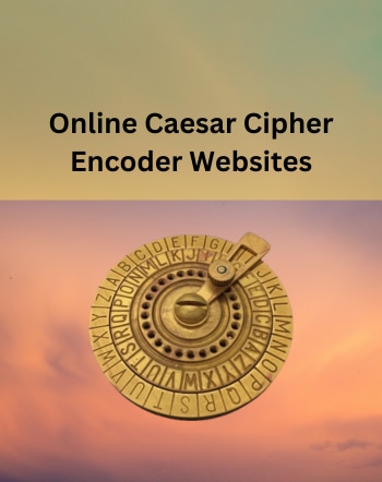 11 Best Free Online Caesar Cipher Encoder Websites