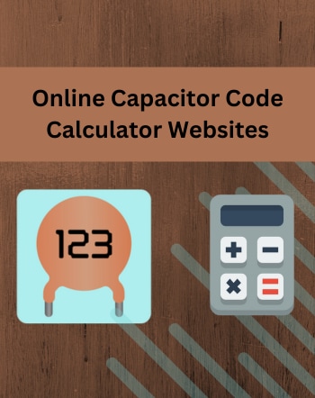 10 Best Free Online SMD Capacitor Code Calculator Websites