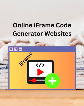 8 Best Free Online iFrame Code Generator Websites