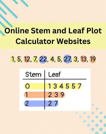 7 Best Free Online Stem and Leaf Plot Calculator Websites
