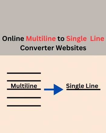 9 Best Free Online Multiline to Single Line Converter Websites