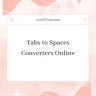 5 Best Free Convert Tabs to Spaces Online Websites